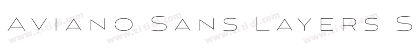 Aviano Sans Layers S字体转换